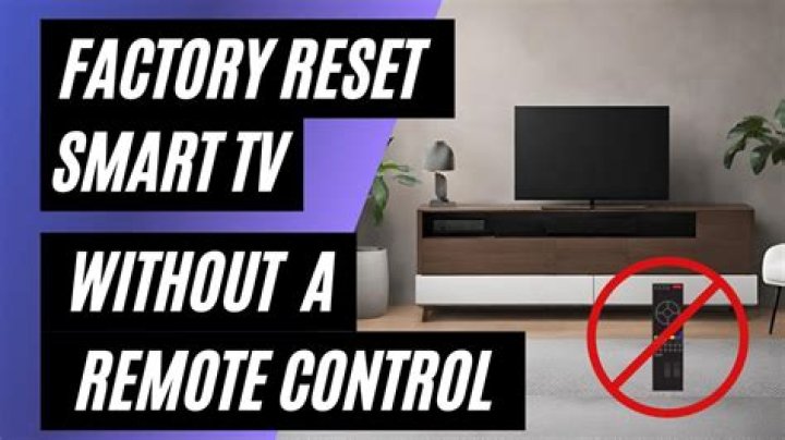 How do I factory reset my LG Smart TV without the remote?