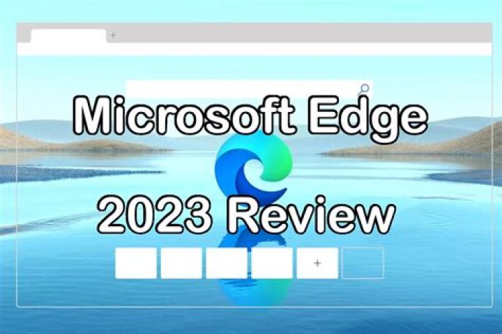 Is Microsoft Edge actually good now?