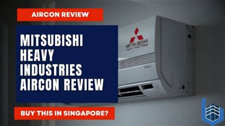 Is Mitsubishi Heavy Industries aircon good?