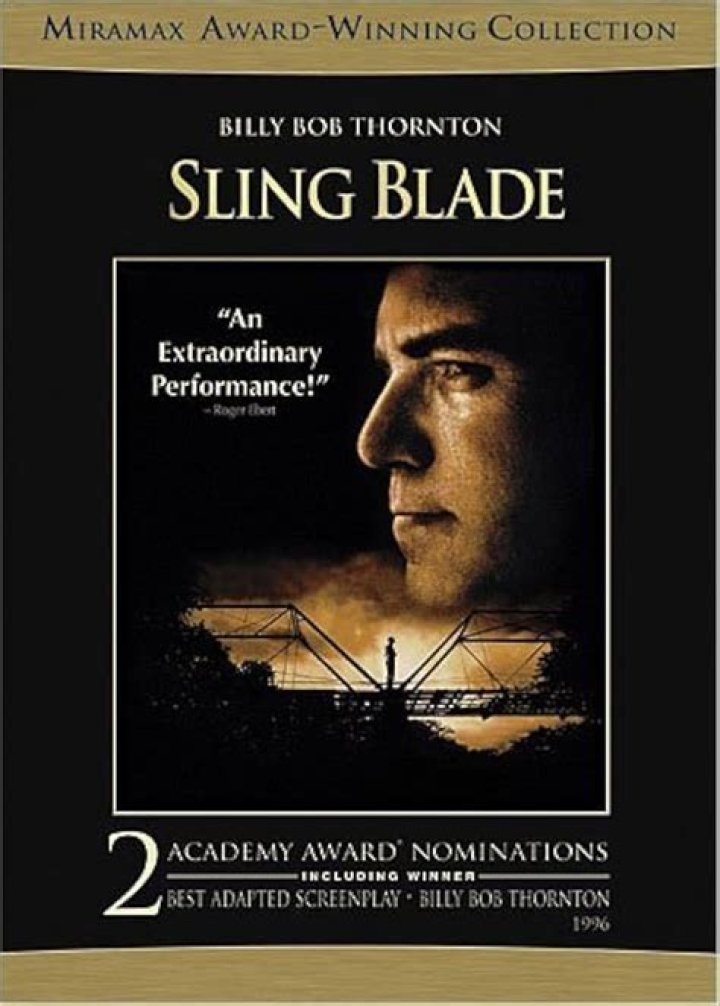 What did Billy Bob Thornton say in Sling Blade?