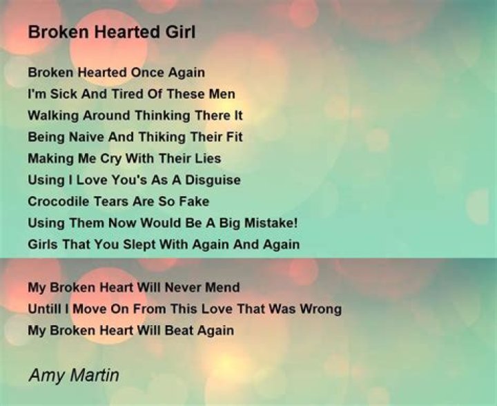 What do you say to a broken hearted girl?