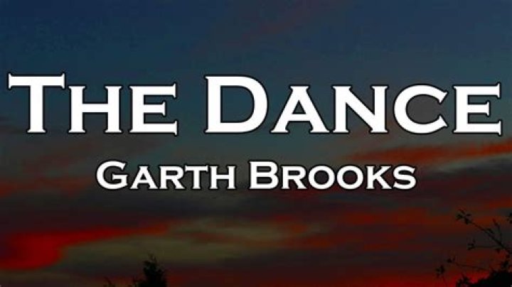 Who Is The Dance by Garth Brooks written about?